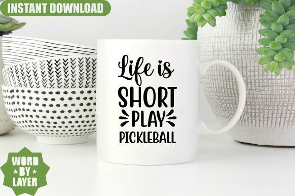 Designer Review: Life is Short Play Pickleball SVG
