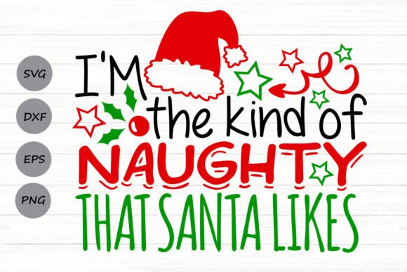Evaluating the I m the Kind of Naughty Svg for Holiday Stitching