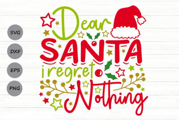 Review: Dear Santa I Regret Nothing SVG for Embroidery