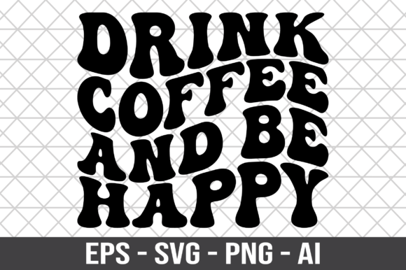 Review: Drink Coffee and Be Happy SVG for Embroidery